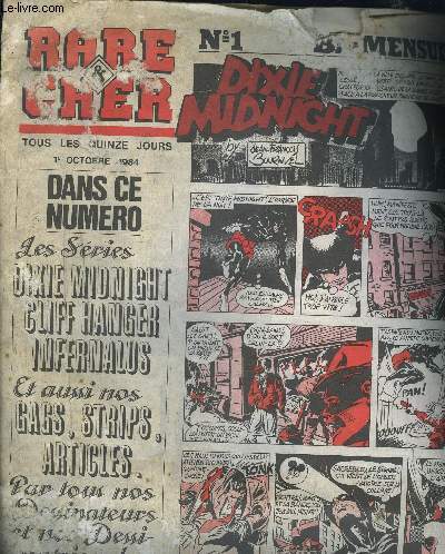 RARE & CHER - N1 - 1 octobre 1984 - Dixie Midnight, Cliff Hanger, Infernalus, gags, strips, articles,...