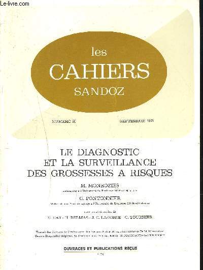 COLLECTION LES CAHIERS SANDOZ - NUMERO 20 - LE DIAGNOSTIC ET LA SURVEILLANCE DES GROSSESSES A RISQUES