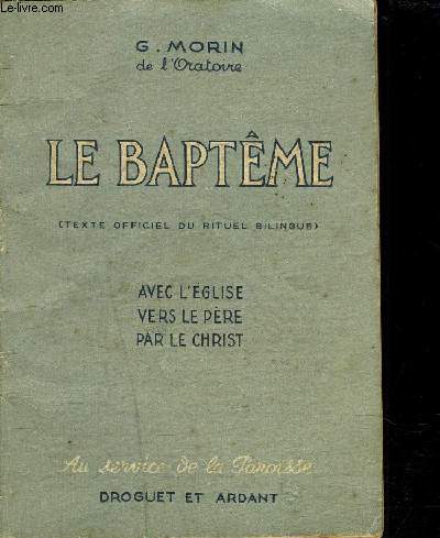 LE BAPTEME - AVEC L'EGLISE VERS LE PERE PAR LE CHRIST