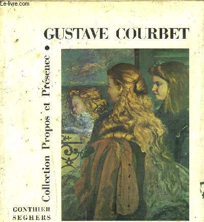 GUSTAVE COURBET - Collection propos et prsence