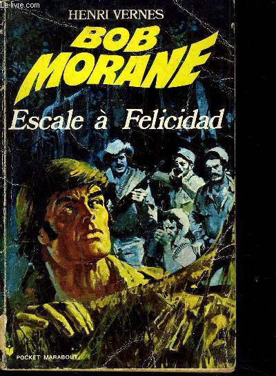 BOB MORANE - Escale  Felicidad