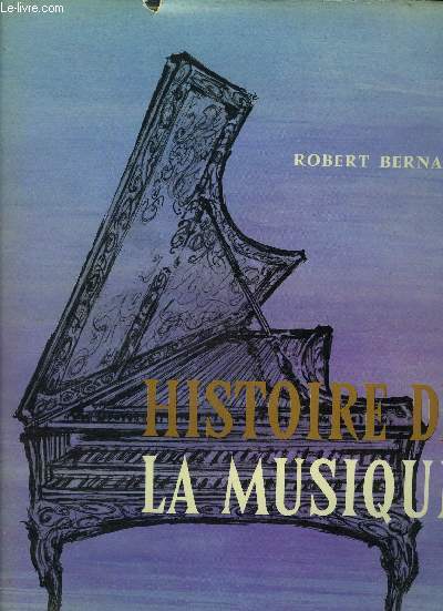 HISTOIRE DE LA MUSIQUE - TOME 1 .