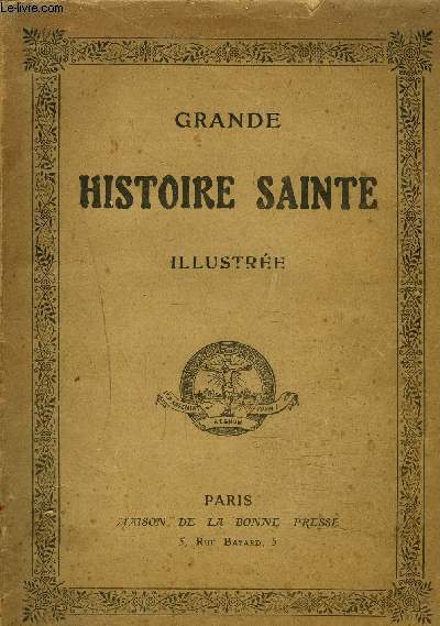 GRANDE HISTOIRE SAINTE ILLUSTREE.