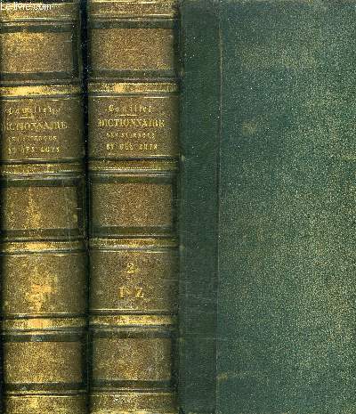 DICTIONNAIRE UNIVERSEL DES SCIENCES DES LETTRES ET DES ARTS / EN DEUX TOMES / TOMES 1 + 2 / 2E EDITION.
