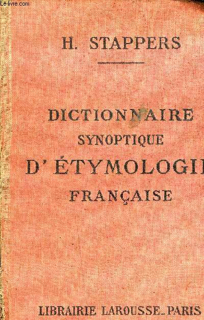 DICTIONNAIRE SYNOPTIQUE D'ETYMOLOGIE FRANCAISE / 9E EDITION REVUE ET AUGMENTEE.