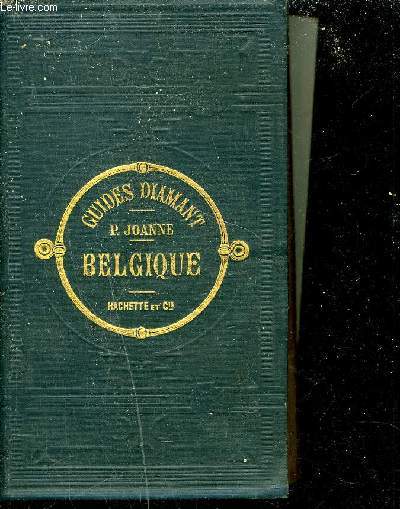 BELGIQUE - COLLECTION DES GUIDES JOANNE GUIDES DIAMANT.