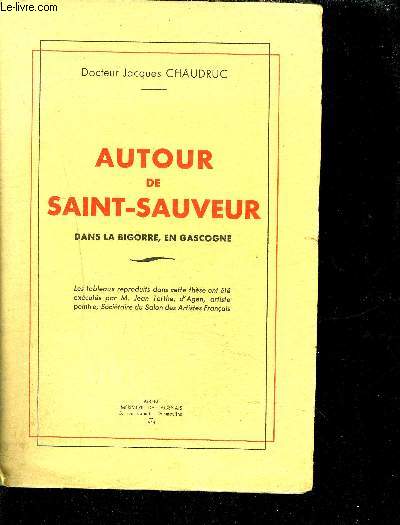 AUTOUR DE SAINT SAUVEUR DANS LA BIGORRE EN GASCOGNE.