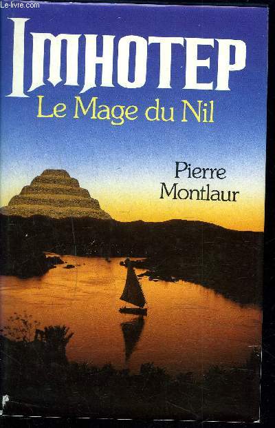 IMHOTEP LE MAGE DU NIL - ROMAN.