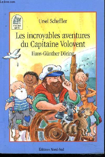 LES INCROYABLES AVENTURES DU CAPITAINE VOLOVENT.