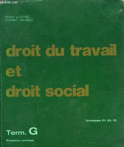 DROIT DU TRAVAIL DROIT SOCIAL - TERMINALES G1 G2 G3 FORMATION CONTINUE.