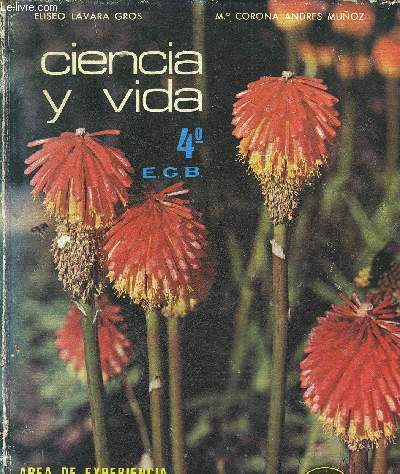 CIENCA Y VIDA 4E NATURALEZA Y VIDA SOCIAL E.G.B. AREAS DE EXPERIENCIA LIBRO DE CONSULTA.