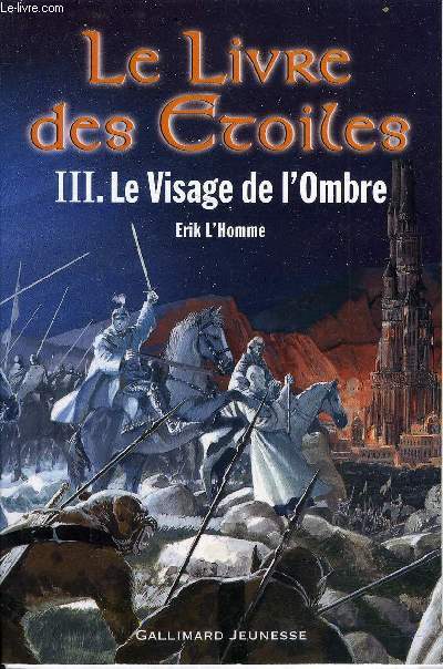 LE LIVRE DES ETOILES - TOME 3 : LE VISAGE DE L'OMBRE.