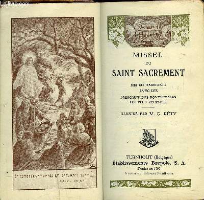 MISSEL DU SAINT SACREMENT MIS EN HARMONIE AVEC LES PRESCRIPTIONS PONTIFICALES LES PLUS RECENTES N205.