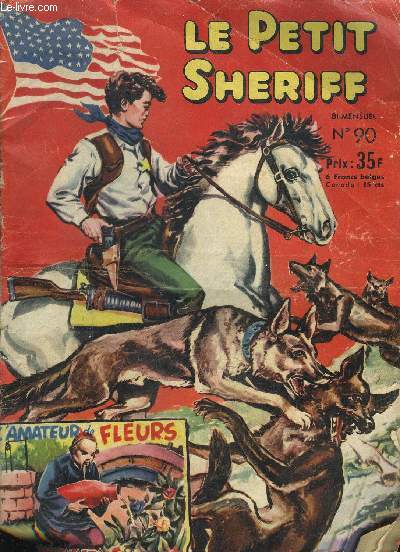 LE PETIT SHERIFF N90 - le petit sheriff les trois petits peaux rouges - les robinsons de terre ferme - le petit sheriff macabre dcouverte - l'amateur de fleurs .