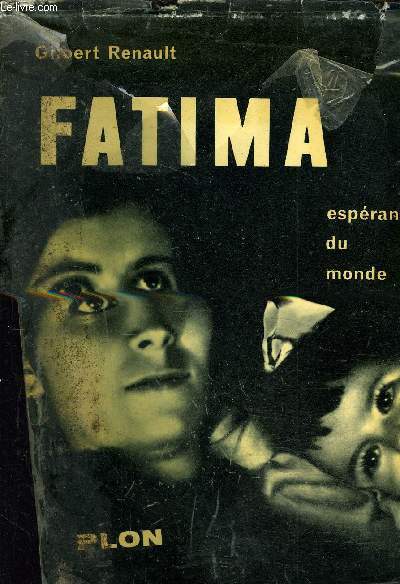 FATIMA - ESPERANCE DU MONDE.