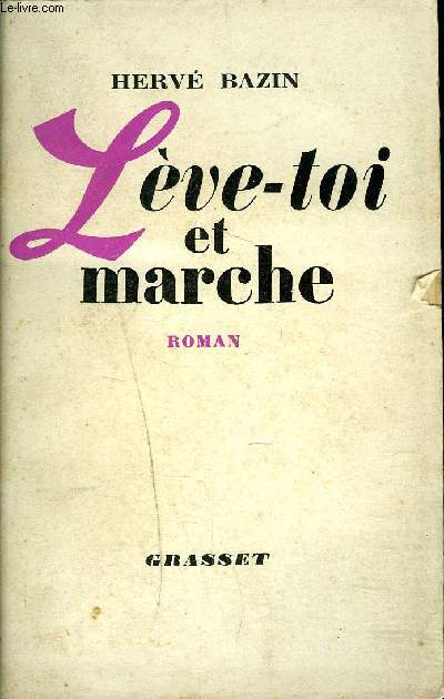 LEVE TOI ET MARCHE - ROMAN.