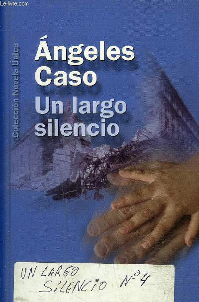 UN LARGO SILENCIO.