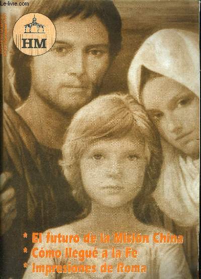 HOGAR DE LA MADRE REVISTA BIMESTRAL N77 JULIO AGOSTO 1997 - del papa - mamie - patrona de las misiones - se hizo la luz - juan gabriel perboyre - la asuncion - te amo cristo en la eucaristia - une meditacion - h.m. informa - pasatiempos etc..