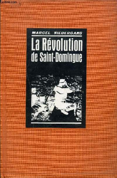 LA REVOLUTION DE SAINT DOMINGUE.