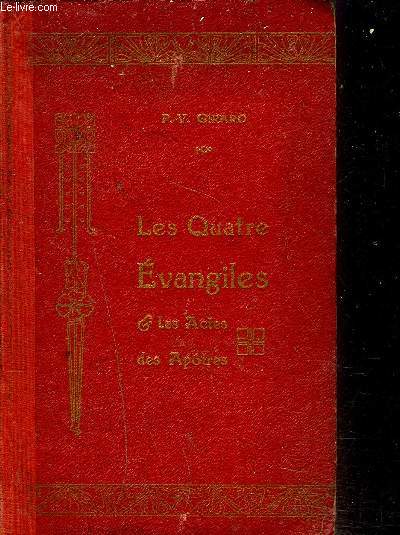 LES QUATRE EVANGILES ET LES ACTES DES APOTRES/2E EDITION.