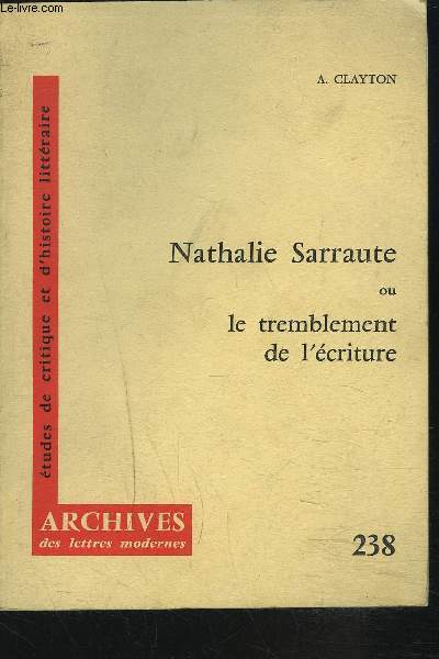 NATHALIE SARRAUTE OU LE TREMBLEMENT DE L'ECRITURE