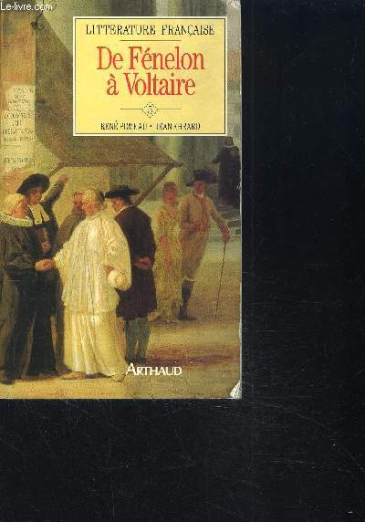 LITTERATURE FRANCAISE : DE FENELON A VOLTAIRE 1680-1750