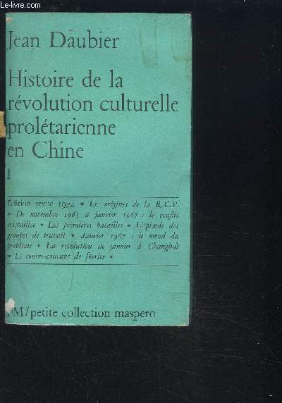 HISTOIRE DE LA REVOLUTION CULTURELLE PROLETARIENNE EN CHINE 1965-1969