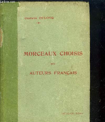 MORCEAUX CHOISIS DES AUTEURS FRANCAIS / Pour l'tude de la littrature franaise par les textes. Classe de 3me, 2 et 1ere