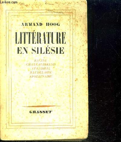 LITTERATURE EN SILESIE / CHATEAUBRIAND - RACINE - STENDHAL .....