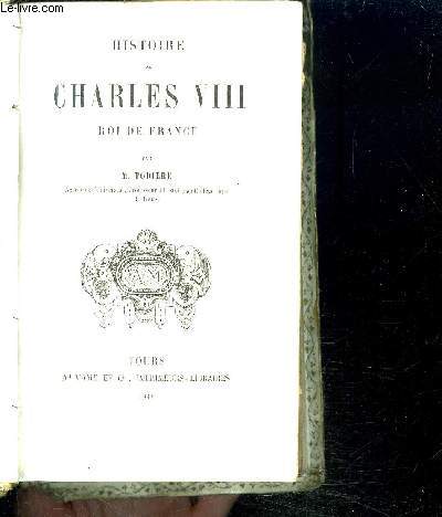 HISTOIRE DE CHARLES VIII