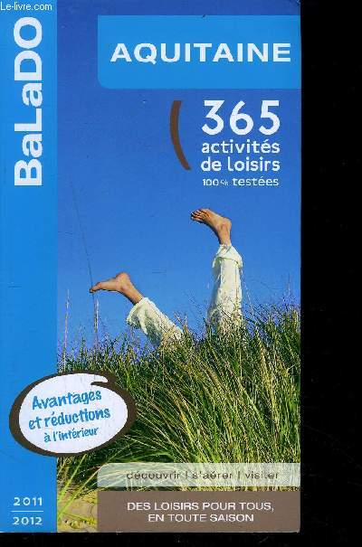 AQUITAINE 365 ACTIVITES DE LOISIRS 100% TESTEES