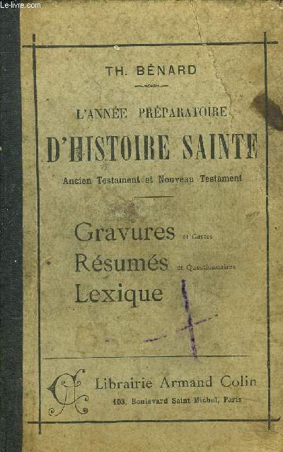 L ANNEE PREPARATOIRE D HISTOIRE SAINTE - ANCIEN TESTAMENT ET NOUVEAU TESTAMENT