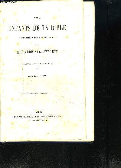 LES ENFANTS DE LA BIBLE - HISTOIRE, MORALE ET RELIGION