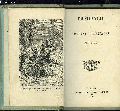 THEOBALD OU L'ENFANT CHARITABLE - 5e serie