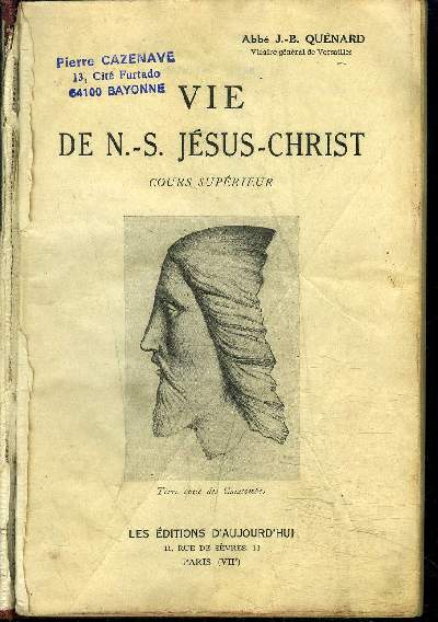 VIE DE N.S. JESUS-CHRIST - COURS SUPERIEUR