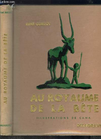 AU ROYAUME DE LA BETE