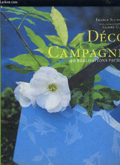 DECO CAMPAGNE - 40 REALISATIONS FACILES
