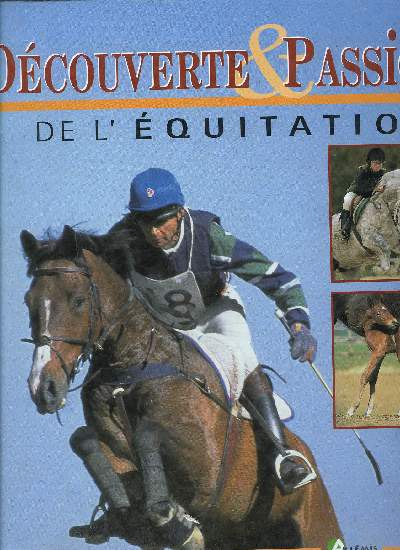 DECOUVERTE ET PASSION DE L'EQUITATION