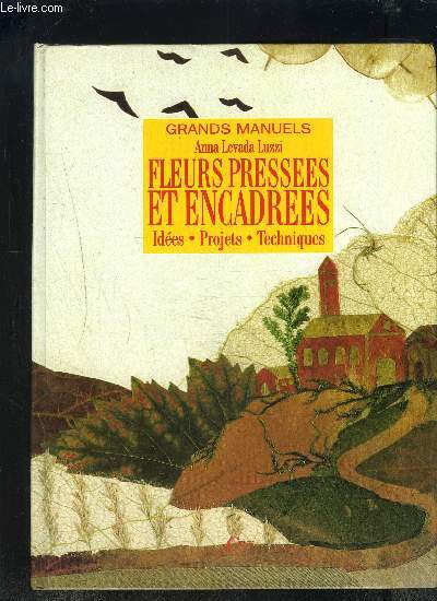 FLEURS PRESSEES ENCADREES / COLLECTION GRANDS MANUELS