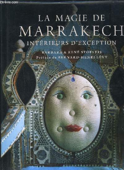 LA MAGIE DE MARRAKECH- INTERIEURS D EXCEPTION