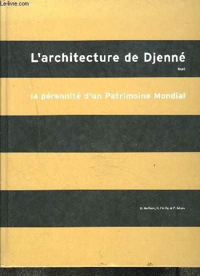 L ARCHITECTURE DE DJENNE- MALI- LA PERENNITE D UN PATRIMOINE MONDIAL