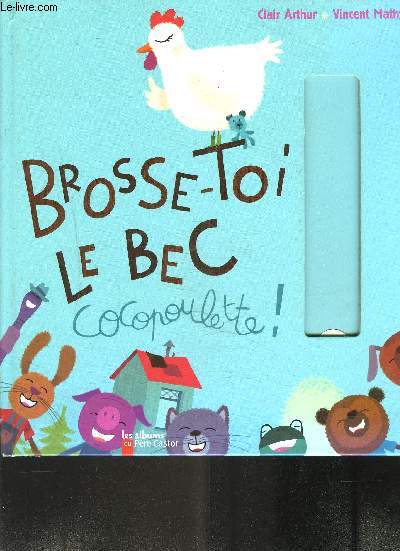 BROSSE TOI LE BEC- COCOPOULETTE!