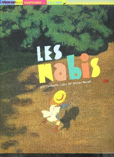 LES NABIS- TOUTES MES HISTOIRES...DE L ART