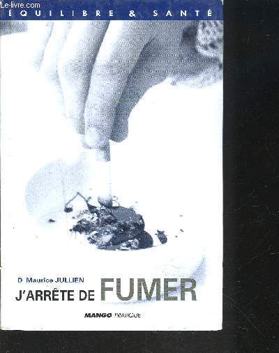 J ARRETE DE FUMER