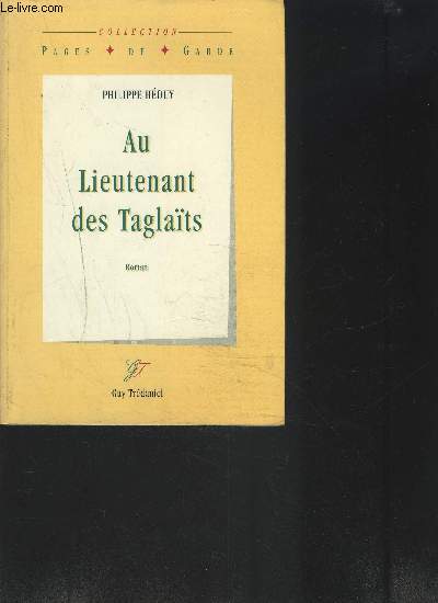 AU LIEUTENANT DES TAGLAITS- COLLECTION PAGES DE GARDE