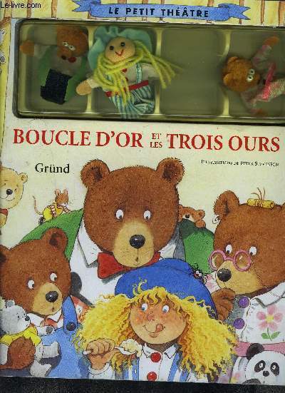 BOUCLE D OR ET LES TROIS OURS- COLLECTION LE PETIT THEATRE