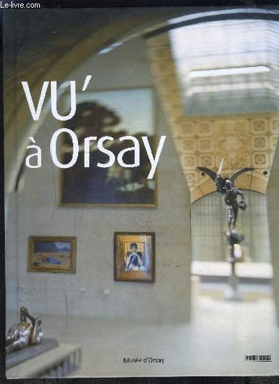 VU A ORSAY- MUSEE DORSAY