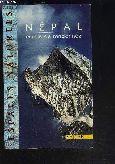NEPAL GUIDE DE RANDONNEE- COLLECTION ESPACES NATURELS
