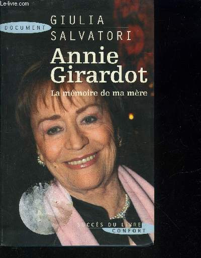 ANNIE GIRARDOT- LA MEMOIRE DE MA MERE