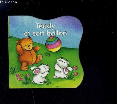 TEDDY ET SON BALLON